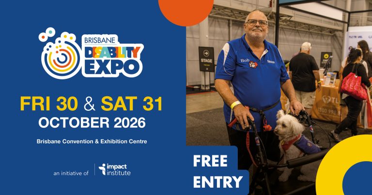 Brisbane Disability Expo - Friday 30th and Saturday 31st October 2026