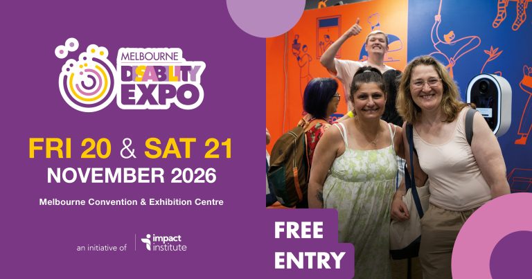 Melbourne Disability Expo - Friday 20 and Saturday 21, November 2026